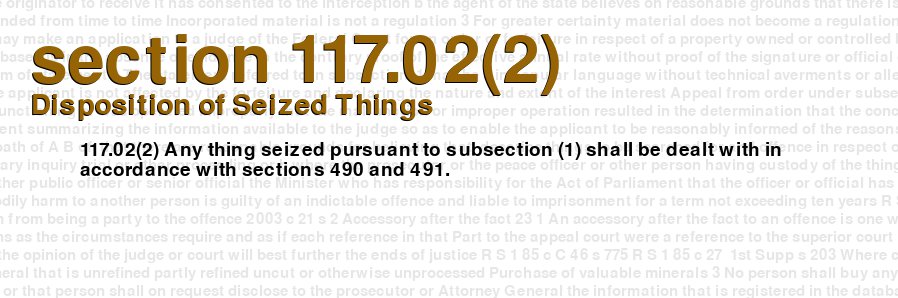 Disposition of Seized Things