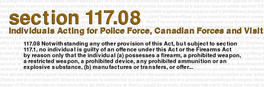 Individuals Acting for Police Force, Canadian Forces and Visiting Forces