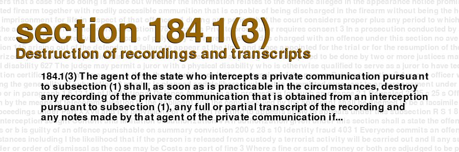 Destruction of recordings and transcripts