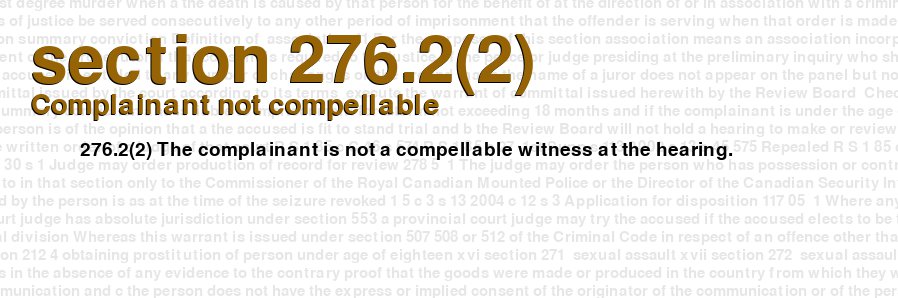Complainant not compellable