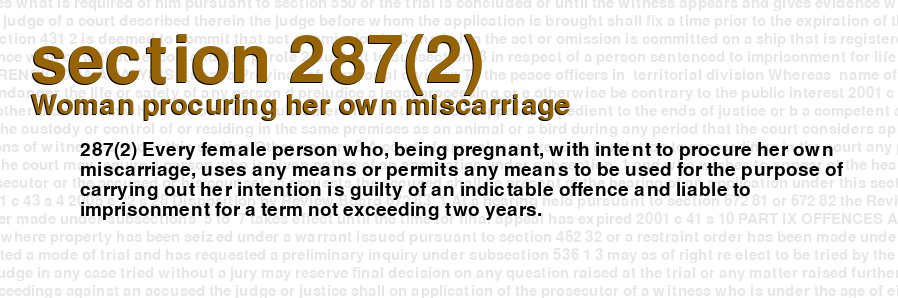 Woman procuring her own miscarriage