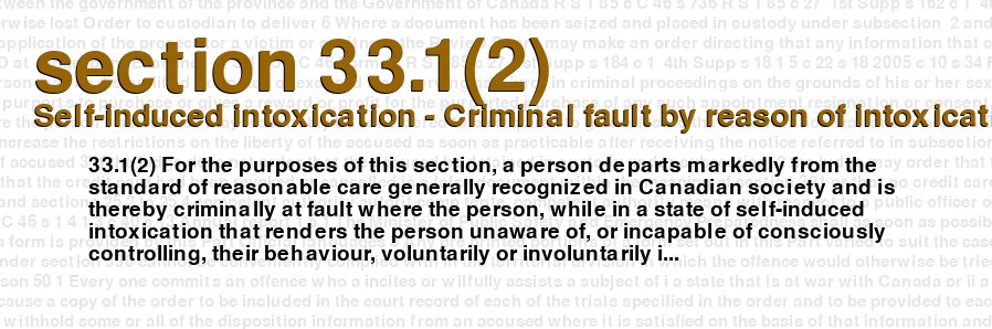 Self-induced intoxication - Criminal fault by reason of intoxication