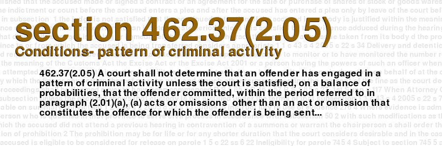 Conditions- pattern of criminal activity