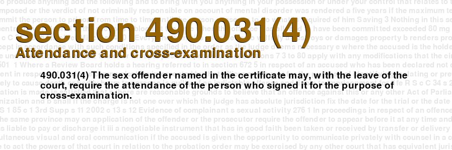 Attendance and cross-examination