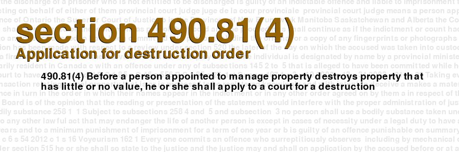 Application for destruction order