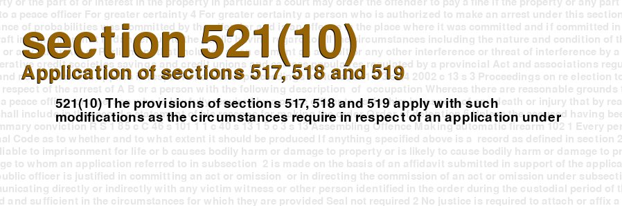 Application of sections 517, 518 and 519