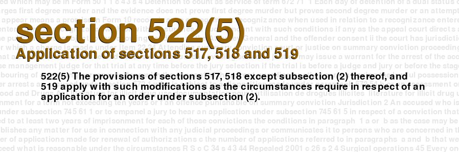 Application of sections 517, 518 and 519