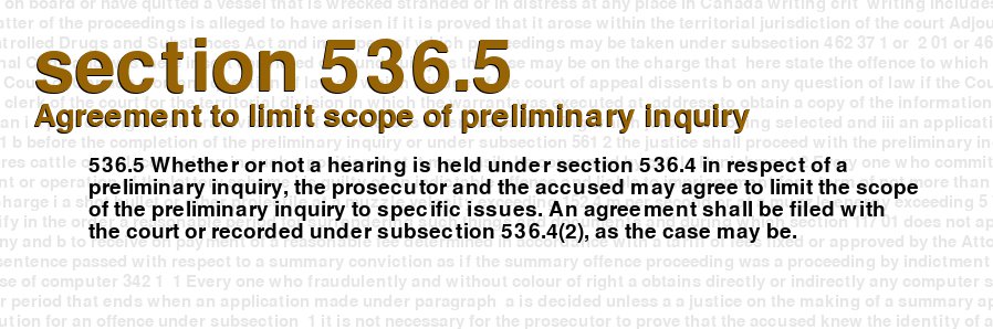 Agreement to limit scope of preliminary inquiry