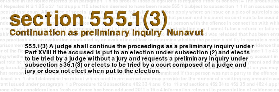 Continuation as preliminary inquiry  Nunavut