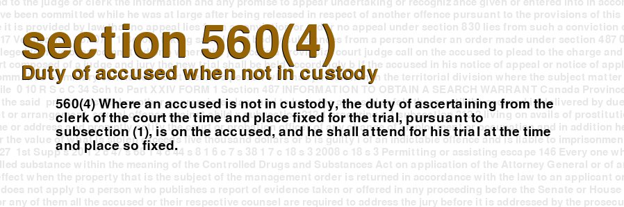 Duty of accused when not in custody