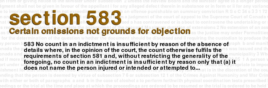 Certain omissions not grounds for objection