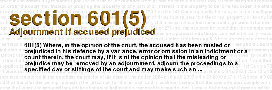 Adjournment if accused prejudiced