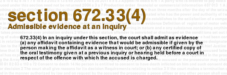Admissible evidence at an inquiry