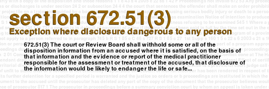 Exception where disclosure dangerous to any person
