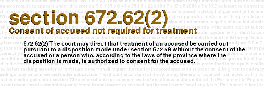 Consent of accused not required for treatment