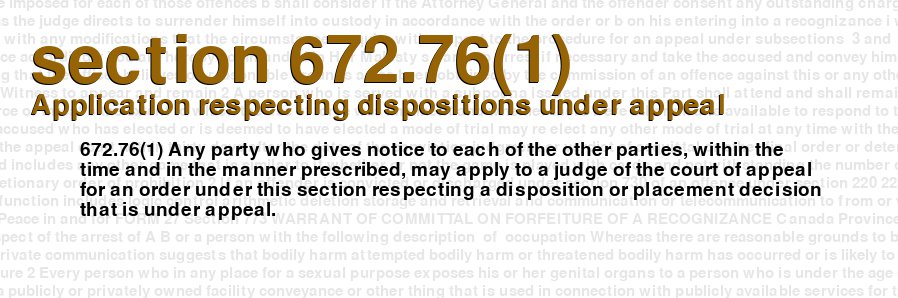 Application respecting dispositions under appeal
