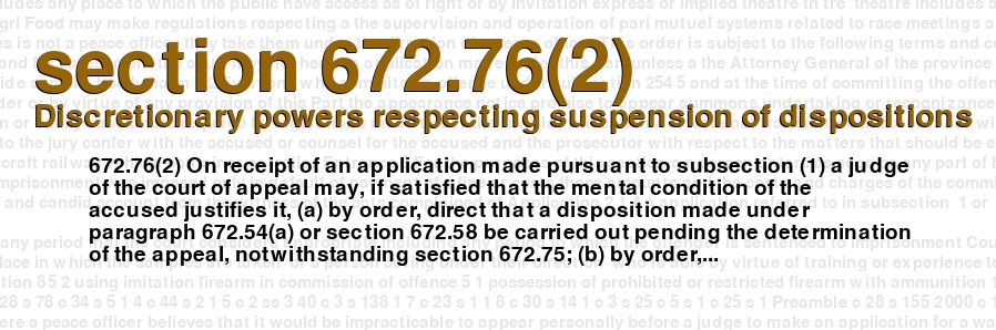 Discretionary powers respecting suspension of dispositions