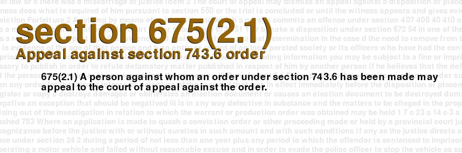 Appeal against section 743.6 order