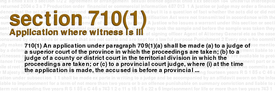 Application where witness is ill