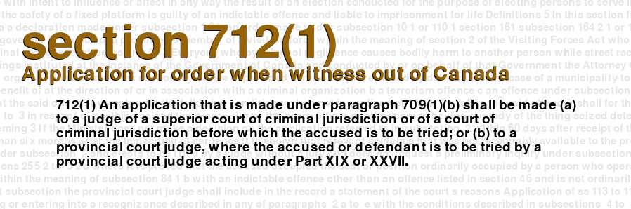 Application for order when witness out of Canada