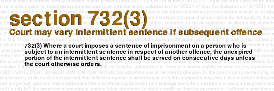 Court may vary intermittent sentence if subsequent offence