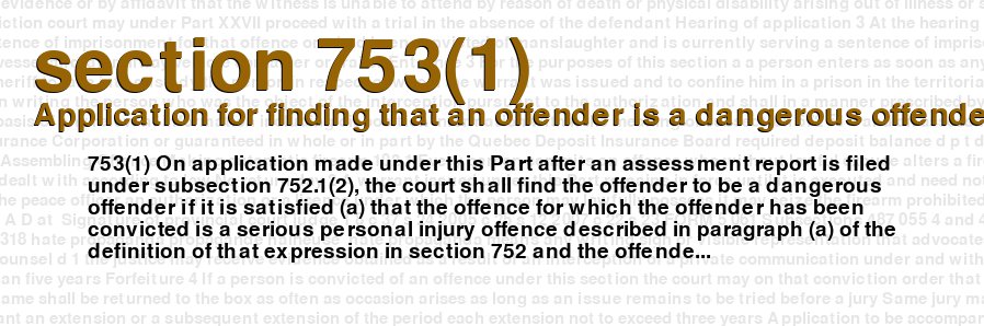 Application for finding that an offender is a dangerous offender