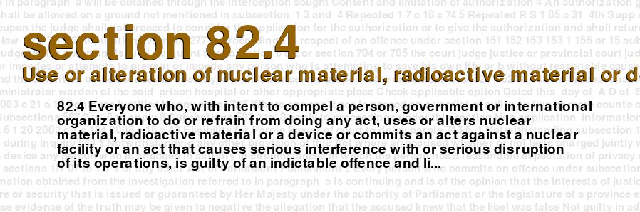 Use or alteration of nuclear material, radioactive material or device