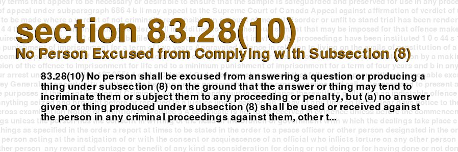 No Person Excused from Complying with Subsection (8)