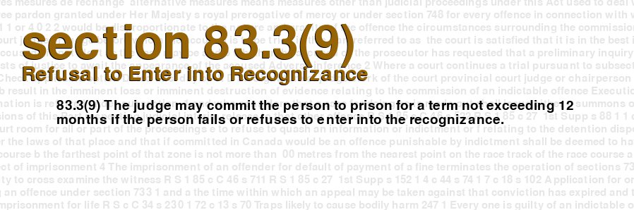 Refusal to Enter into Recognizance
