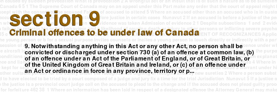 Criminal offences to be under law of Canada