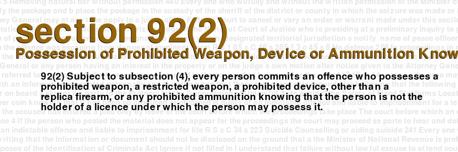 Possession of Prohibited Weapon, Device or Ammunition Knowing its Possession is Unauthorized